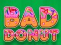 Mchezo Donut mbaya online