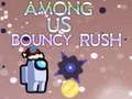 Mchezo Kati Yetu Bouncy Rush  online