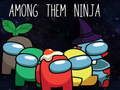 Mchezo Miongoni mwao Ninja  online