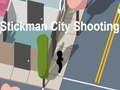 Mchezo Risasi ya Jiji la Stickman  online