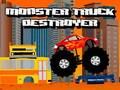 Mchezo Mwangamizi wa lori la monster  online