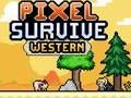 Mchezo Pixel kuishi magharibi online