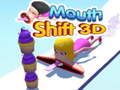 Mchezo Mouth Shift 3D online