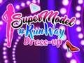Mchezo Mavazi ya Supermodel Runway Up  online