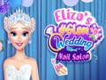 Mchezo Saluni ya Kucha ya #Glam Harusi ya Eliza  online