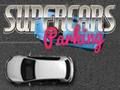 Mchezo Maegesho ya Supercars  online
