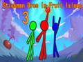 Mchezo Stickman Bros Katika Kisiwa cha Matunda 3  online