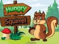 Mchezo Squirrel mwenye njaa  online