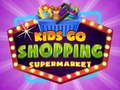 Mchezo Watoto kwenda Shopping Supermarket online Mchezo Watoto kwenda Shopping Supermarket online
