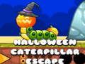 Mchezo Kutoroka kwa Caterpillar ya Halloween online