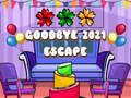 Mchezo Kwaheri 2021 Escape  online