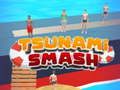 Mchezo Tsunami smash online