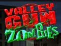Mchezo Zombies za bunduki ya bonde online