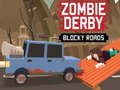 Mchezo Barabara za Zombie Derby Blocky  online
