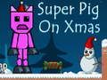 Mchezo Super Pig kwenye Krismasi  online