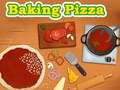 Mchezo Pizza ya Kuoka  online