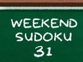 Mchezo Wikendi ya Sudoku 31  online