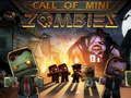 Mchezo Wito wa Mini Zombie  online