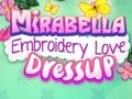 Mchezo Mirabella Embroidery Upendo mavazi Up  online