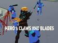 Mchezo Shujaa 1: Makucha na Blades  online