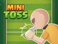 Mchezo Mini toss online