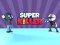 Mchezo Super Killer online