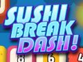 Mchezo Sushi kuvunja dash online
