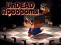 Mchezo Undead rooooom online