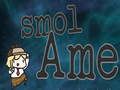 Mchezo Smol ame online