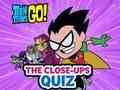 Mchezo Vijana wa Titans Go! Maswali ya Karibuni  online