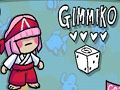 Mchezo Gimmiko online