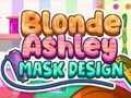 Mchezo Ubunifu wa Mask wa kuchekesha wa Ashley  online