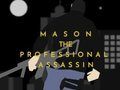 Mchezo Mason Muuaji Mtaalamu  online