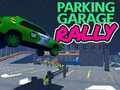 Mchezo Maegesho ya Garage Rally  online