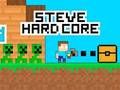 Mchezo Steve Hard Core online
