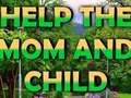 Mchezo Msaidie Mama na Mtoto  online