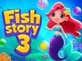 Mchezo Hadithi ya samaki 3  online