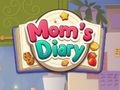 Mchezo Diary ya Mama  online