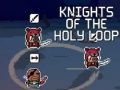 Mchezo Knights ya kitanzi takatifu online