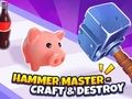 Mchezo Hammer Master-Craft & Destroy!  online