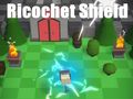 Mchezo Ngao ya Ricochet  online