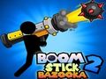 Mchezo Fimbo ya Boom Bazooka  online