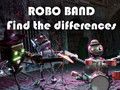 Mchezo Bendi ya Robot - Tafuta Tofauti  online