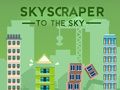 Mchezo Skyscraper hadi Angani  online