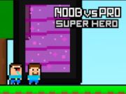 Mchezo Noob dhidi ya Pro Super Hero  online
