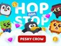 Mchezo Hop non Stop Pesky Crow online