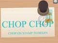 Mchezo Chop Chop online