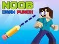 Mchezo Noob kuchora Punch online