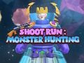 Mchezo Risasi Run: Monster Uwindaji  online