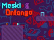 Mchezo Meski & Ontango online